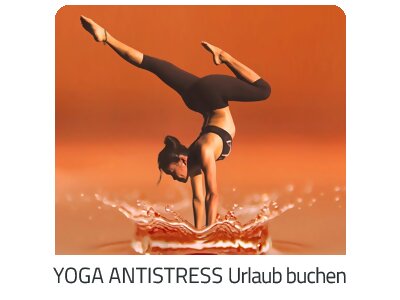 Yoga Antistress Reise auf https://www.trip-wien.com buchen
