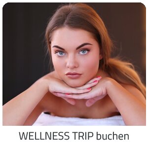 Deinen Wellness Trip suchen - Deine Auszeit auf Trip Wien buchen